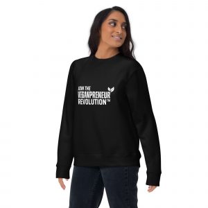 Join the Veganpreneur REVOLUTION™ VVP - Unisex Premium Sweatshirt